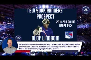 Jacksonville Icemen Head Coach Nick Luukko talks about New York Rangers goalie prospect Olof Lindbom