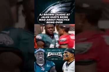 AJ Brown Laughs at Jalen Hurts Being mad about Practice: Philadelphia Eagles Training Camp