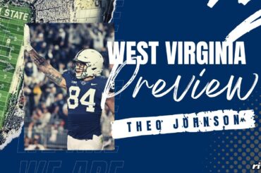 Theo Johnson previews #WestVirginia matchup -- Penn State Nittany Lions Football