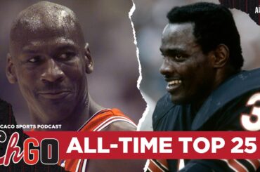 Michael Jordan, Walter Payton & the Top 25 All-Time Chicago Athletes | THE Chicago Sports Podcast