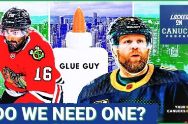 Define the Perfect NHL Glue Guy + The Vancouver Canucks PTO Situation