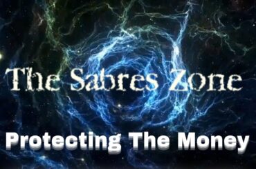 The Sabres Zone - Protecting The Money