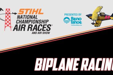 Ep. 22 *Biplane Class: Heat 2a* 2022 STIHL National Championship Air Races Rewind