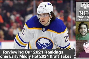 2021 Draft Ranking Review & Early 2024 Draft Hot Takes