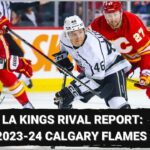 LA Kings Rival Report: 2023-24 Calgary Flames