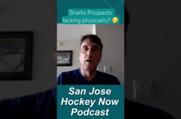 Are the Sharks prospects lacking physicality?