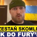 USYK: FURY, PRZESTAŃ SKOMLEĆ!