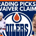 Edmonton Oilers Waivers Target Rumors | Oilers VERY Likely To Trade 1st Round Pick This Season