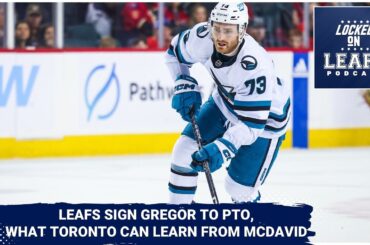 What the Toronto Maple Leafs should expect from Noah Gregor on PTO, lesson to learn from McDavid