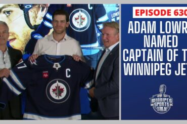 Winnipeg Jets name Adam Lowry as Captain , Morrissey & Scheifele remain alternates