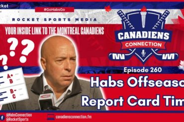 Grading the Offseason: Have the Habs Taken a Step Forward...or Back? | Canadiens Connection Podcast