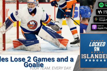 The New York Islanders Lose Two Games and Their Starting Goalie In One Rough Weekend