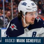 Ask 31 w/ Winnipeg Jets Forward Mark Scheifele