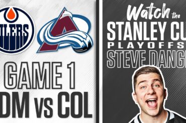 Watch Edmonton Oilers vs. Colorado Avalanche Game 1 LIVE w/ Steve Dangle
