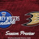 Anaheim Ducks 2023-24 NHL Season Preview | The Hockey Writers Roundtable