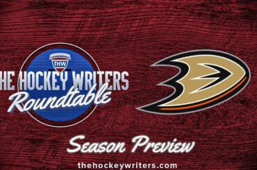Anaheim Ducks 2023-24 NHL Season Preview | The Hockey Writers Roundtable