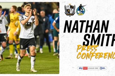 Press Conference | Nathan Smith says "The hunger is there to get the win" against Bristol Rovers