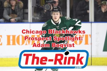 The Rink.com Blackhawks Prospect Spotlight - Adam Boqvist Highlights