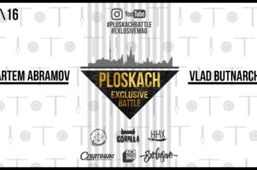 Vlad Butnarchuk VS Artem Abramov  PLOSKACH Exclusive Battle  scootering
