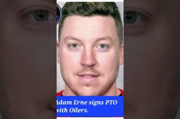 -OAD Off-Season:🔸#EdmontonOilers Sign F Adam Erne to PTO-Contract🔹| -OAD Shorts