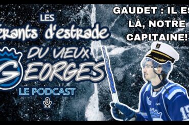 Saison 2 Épisode 7 - Gaudet : Il est là, notre capitaine!