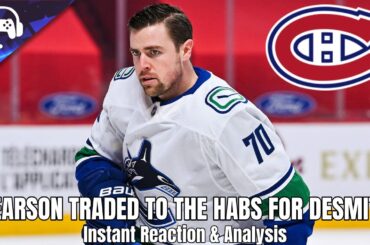 TANNER PEARSON TRADED TO CANADIENS FOR CASEY DESMITH+ | Instant Reaction & Analysis