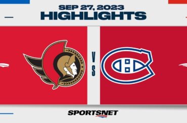 NHL Pre-Season Highlights | Senators vs. Canadiens - September 27, 2023