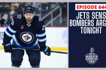Winnipeg Jets training camp continues, Bombers vs. Argos tonight, Jets vs. Senators