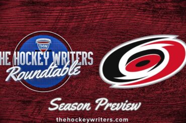 Carolina Hurricanes 2023-24 NHL Season Preview | The Hockey Writers Roundtable