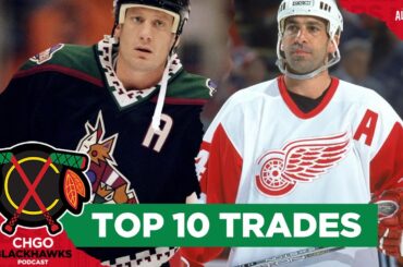 Top 10 Most Memorable Chicago Blackhawks Trades | CHGO Blackhawks Podcast