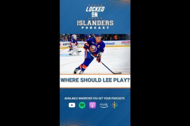 What Line Should New York Islanders Captain Anders Lee Play On?