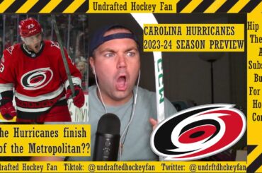 CAROLINA HURRICANES 2023-24 SEASON PREVIEW