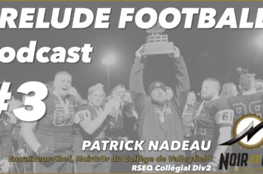 PRELUDE FOOTBALL Podcast | #3 | Patrick Nadeau