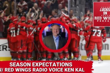 Season Expectations With Detroit Red Wings Radio Voice Ken Kal