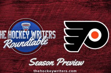 Philadelphia Flyers 2023-24 NHL Season Preview | The Hockey Writers Roundtable