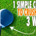 Make 1 Change And Start CRUSHING Your 3 Wood