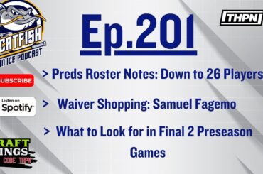 EP-201: Joakim Kemell, Egor Afanasyev Miss Nashville Predators Roster, Waiver Wire Shopping by Trotz