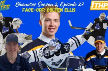 FACEOFF: COLTEN ELLIS | BLUENOTES S2 E27 | #thpn #stlblues