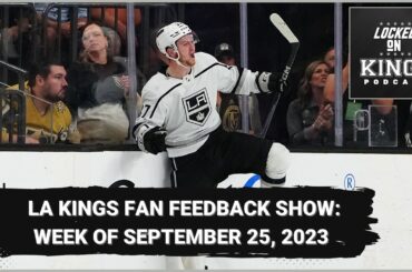 LA Kings fan feedback show: Week of September 25th