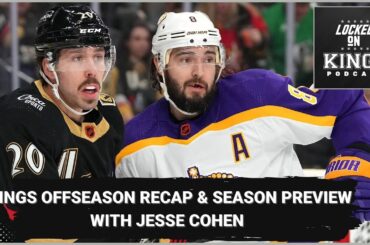 Kings offseason recap/season preview with Jesse Cohen