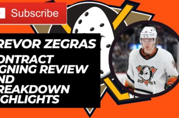 Trevor Zegras Contract Signing review/Breakdown highlights
