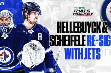 7-ELEVEN THAT’S HOCKEY REACTS TO HELLEBUYCK & SCHEIFELE RE-SIGNING WITH THE JETS