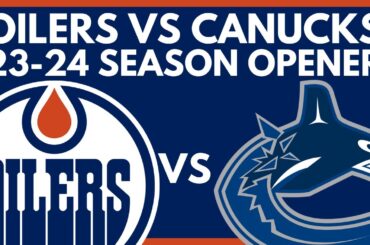 🔴 EDMONTON OILERS VS VANCOUVER CANUCKS LIVE NHL GAME STREAM | Canucks vs Oilers NHL Play-By-Play