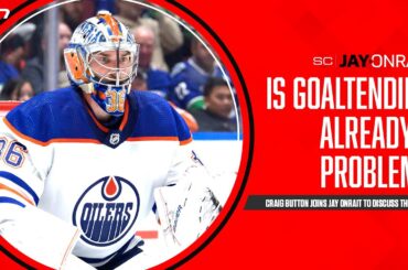 Is goaltending already a major concern for Edmonton?