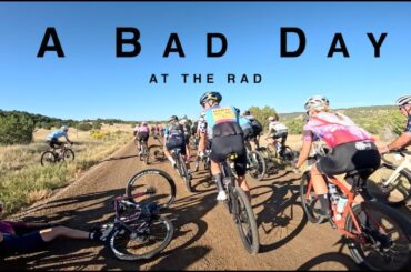 A BAD DAY at the Rad - 2023 Rad Dirt Race Recap