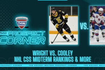 2022 NHL CSS Midterm Rankings: Wright vs. Cooley, Nemec vs. Jiricek & More | THW Prospect Corner