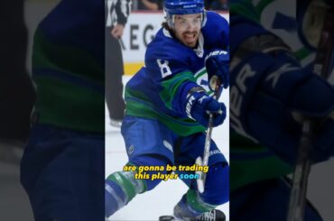 The Vancouver Canucks Will be TRADING This Player Soon! #shorts