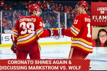 Matt Coronato Shines while Yegor Sharangovich Slips. Let's Talk Jacob Markstrom vs Dustin Wolf