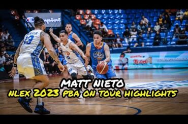 Matt Nieto NLEX 2023 PBA On Tour Highlights
