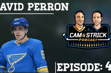 David Perron on Cam and Strick Podcast